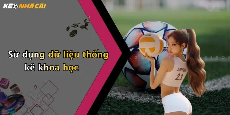Sử dụng dữ liệu thống kê khoa học