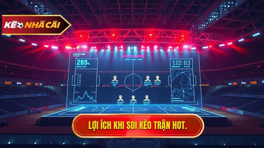 Tại sao việc soi kèo trận hot nhất lại quan trọng?