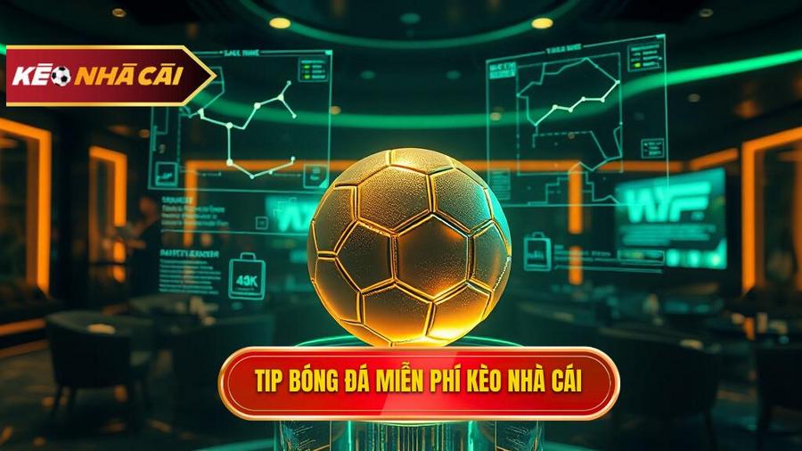 Tip bóng đá miễn phí: Cẩm nang toàn tập để chiến thắng nhà cái